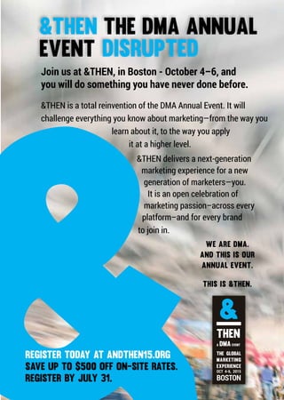 Join us at &THEN, in Boston - October 4–6, and
you will do something you have never done before.
&THEN is a total reinvent...