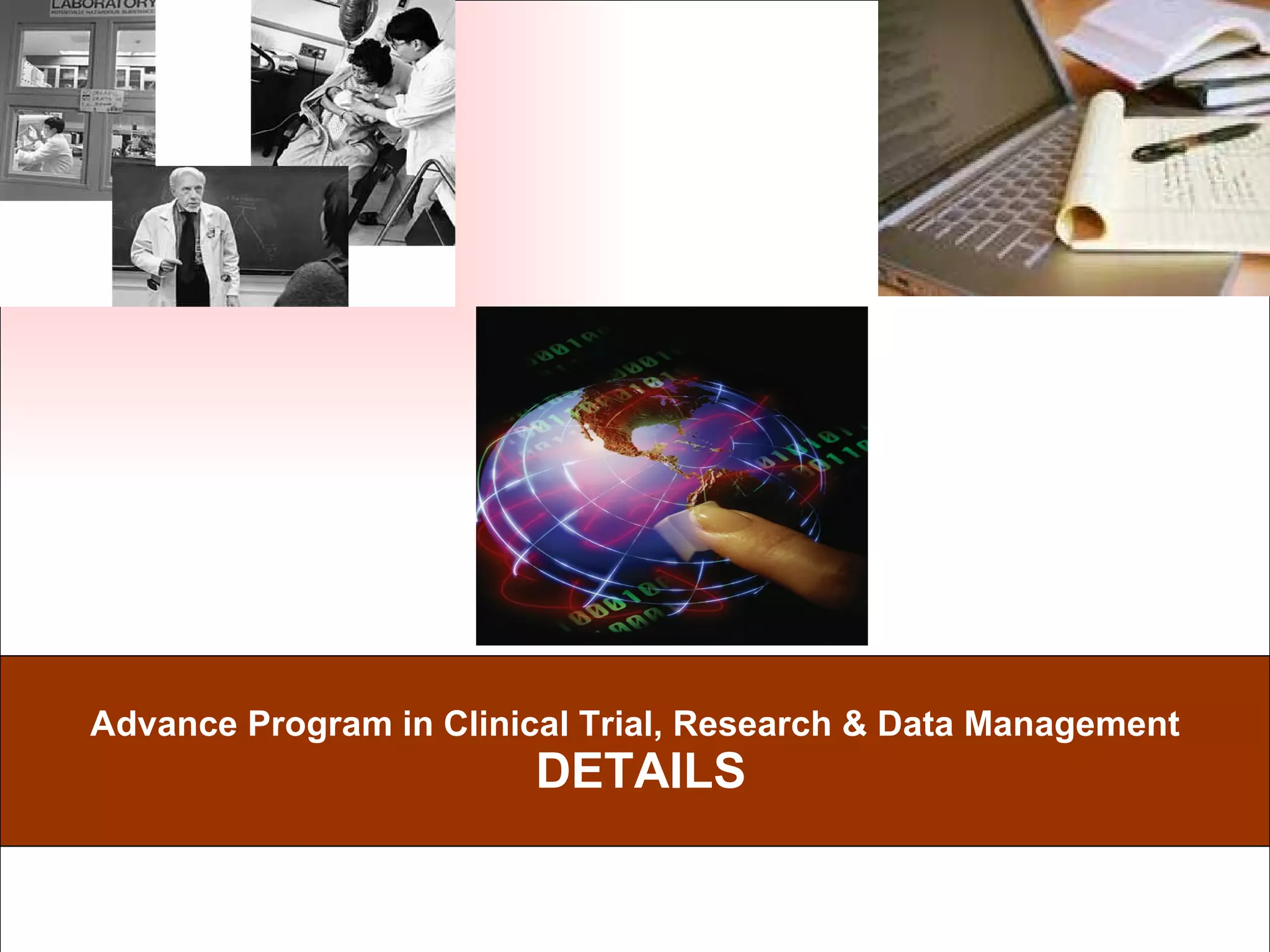 Advance Program in Clinical Trial, Research & Data Management DETAILS 