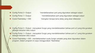 Program 2 led menyala dengan bascom avr 2.0.7.5 | PPTX