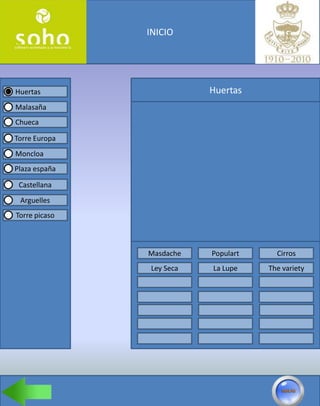 INICIO




Huertas                   Huertas
Malasaña
Chueca

Torre Europa
Moncloa
Plaza españa

 Castellana
 Arguelles
Torre picaso



               Masdache   Populart     Cirros
               Ley Seca   La Lupe    The variety
 
