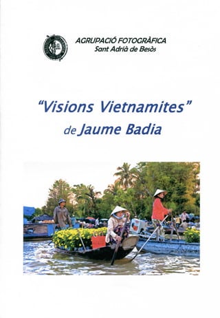 "Visions Vietnamites" de Jaume Badia