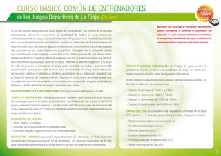 7
Curso BÁSICO COMÚN de entrenadores
de los Juegos Deportivos de La Rioja (On-line)
Ya no hay excusas para realizar el curso básico de entrenadores. Tras el éxito de la primera
convocatoria, ofrecemos nuevamente la posibilidad de realizar el curso básico de
entrenadores desde tu casa y cuando te venga bien. Al igual que en la modalidad presencial,
este curso está orientado a los entrenadores o personas interesadas en el entrenamiento de
deportes colectivos, que quieran adquirir o mejorar sus conocimientos para dirigir equipos
que participen en los Juegos Deportivos de La Rioja. Para garantizar la adecuada calidad
que buscamos en todos nuestros cursos, este curso on-line requiere de una última sesión
presencial de 3 h. en la que los alumnos realizarán una práctica deportiva en la que plasmar
los conocimientos adquiridos durante el curso. Además el alumno dispondrá a lo largo
de todo el curso, de un tutor personal al que podrá consultar sus dudas y que mantendrá
comunicación personal con cada alumno. Una vez finalizado el curso y tras la realización
de la sesión práctica, se obtiene un diploma acreditativo de su realización, expedido por
la Dirección General del Deporte y del IRJ. Aunque el curso carece de validez académica,
su realización permite la inscripción como técnico en equipos de categoría prebenjamín,
benjamín y alevín dentro de los Juegos Deportivos de La Rioja.
Más información e inscripciones: Dirección General del Deporte y del IRJ.
Cuota de inscripción: 30 € (exclusivamente mediante abono bancario en el número
de cuenta que figura en el boletín de inscripción). Los titulares del“carné joven”o del“carné
joven y deportivo” tendrán derecho a un descuento del 20% en la cuota de inscripción del
curso, pasando a ser de 24 €* (*Junto al justificante del abono bancario, deberá acreditarse la
titularidad del carné joven).
Requisitos de acceso:
-	 Tener 16 años cumplidos.
-	 Disponer de acceso a internet y navegador web.
-	 Los meses de julio y agosto el curso no estará disponible.
Fechas del curso: El curso estará disponible entre el 17 de marzo y el 19 de diciembre
(se admitirán inscripciones hasta el 10 de diciembre). Los alumnos dispondrán de 45 días
para completar la parte teórica, a contar desde el día que se conecten por primera vez.
Recuerda que para que la inscripción sea definitiva
deberá entregarse o remitirse el justificante del
abono de la cuota. Una vez recibamos y tramitemos
la inscripción y el justificante de pago, se enviarán por
correo electrónico las pautas para iniciar el curso.
Inscripción:
PULSA
AQUÍ
Sesión práctica presencial: Al finalizar el curso on-line la
plataforma ofrecerá al alumno la posibilidad de elegir una fecha para
realizar la sesión práctica, entre las siguientes alternativas.
(Podrá elegirse cualquiera de estos sábados; siempre que sea posterior a la
fecha de finalización del curso on-line).
-	 Sábado 10 de mayo, de 10.00 h. a 13.00 h.
-	 Sábado 21 de junio, de 10.00 h. a 13.00 h.
-	 Sábado 11 de octubre, de 11.00 h. a 14.00 h.
-	 Sábado 20 de diciembre, de 10.00 h. a 13.00 h.
Carga lectiva: El curso tiene una carga lectiva estimada de 20 horas
(17 h. on-line y 3 h. prácticas presenciales) e incluye el siguiente temario:
-	 Nociones básicas del entrenamiento (5 h.).
-	 Fundamentos biológicos (5 h.).
-	 Derecho deportivo (2 h.).
-	 Deporte y discapacidad (2 h.).
-	 Psicología aplicada al deporte base (3 h.)
-	 Sesión práctica presencial (3 h.).
 