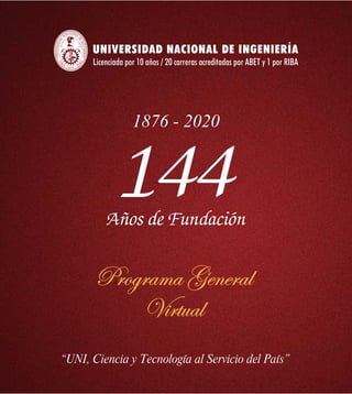 1876 - 2020
144
Años de Fundación
Programa General
Virtual
Licenciada por 10 años / 20 carreras acreditadas por ABET y 1 por RIBA
 