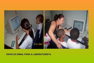 ENVIO DO EMAIL PARA A LABORATORISTA 