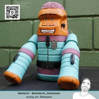 Montavin - @montavin_ilustracoes
ecotoy art: Biohazard
 