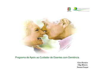 Programa de Apoio ao Cuidador de Doentes com Demência
 