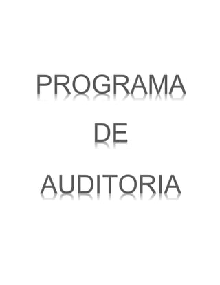 PROGRAMA
DE
AUDITORIA
 