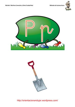 Maribel Martínez Camacho y Ginés Ciudad-Real Método de lectoescritura
http://orientacionandujar.wordpress.com/
 