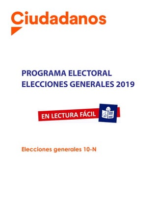 PROGRAMA ELECTORAL
ELECCIONES GENERALES 2019
Elecciones generales 10-N
 