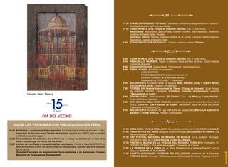 Salvador Pérez Tobarra 
DIA DE LAS PERSONAS CON DISCAPACIDAD EN FERIA 
10,30 Exhibición y puesta en práctica deportiva. En el rabo de la sartén se llevarán a cabo: 
baloncesto en silla de ruedas, Tándem de bicicletas, circuito de la ONCE, pon tu nombre 
en Braille y penaltis ciegos. 
12,00 Concentración del colectivo. En el Pincho de la Feria y se desfilará por el rabo de la 
sartén hasta el lugar de lectura del manifiesto. 
12,00 Lectura de manifiesto y recepción de las Autoridades. Frente al stand de AFAEPS se 
leerá el manifiesto a favor de las personas con discapacidad, que este año será realizado 
por la ONCE. 
Organiza Concejalía de Asociaciones Socio-sanitarias y de Autoayuda. Consejo 
Municipal de Personas con Discapacidad. 
11’00 STAND UNIVERSIDAD POPULAR. ”Danzando: encuentro intergeneracional y cultural”. 
Aula de Educación de Personas Adultas. 
11’30 FERIA INFANTIL 2014. Parque de Abelardo Sánchez. (De 11’30 a 14’00). 
Atracciones: Rocódromo, Barco Pirata, Futbolín humano, Toro mecánico, Área mini 
cowboys del lejano oeste, Bungee. 
Diverferia infantil: Talleres creativos: Búhos de la suerte, Llaveros, Sellos mágicos, 
Naturaleza, Juegos, animación, baile. 
1’30 STAND DIPUTACIÓN PROVINCIAL. Conoce nuestros pueblos: Tobarra. 
5’00 FERIA INFANTIL 2014. Parque de Abelardo Sánchez. (De 17’00 a 19’00). 
5’15 PASACALLES TAURINOS. Desde el Altozano hasta la Plaza de Toros. “Unión Musical 
Ciudad de Albacete”. 
6’00 STAND DIPUTACION. Fiesta infantil. “Circontando”, con Espiral Circo. 
6’00 FERIA TAURINA. Novillada con picadores 
JOSE GARRIDO 
PEDRO JESUS MERIN (debut con picadores) 
Novillero Triunfador de la Novillada del día 6 
Ganaderías de “El Cortijillo” – “Alcurrucén” 
6’00 BALONCESTO. Encuentro entre los equipos REAL MADRID (ACB) – TUENTI MOVIL 
ESTUDIANTES (ACB). Pabellón Universitario. 
7’00 TÍTERES. XVII Festival Internacional de Títeres “Ciudad de Albacete”. En el Parque 
de Abelardo Sánchez. Compañía Cristóforo Colombo (Extremadura) presenta 
“Recuperando el vuelo”. 
8’00 TEATRO CIRCO. Teatro/comedia: “El Crédito”. Con Luis Merlo y Carlos Hipólito. 
Organiza Cultural Albacete. 
8’00 XXIV SEMANA DE LA ONCE EN CLM. Actuación del grupo de teatro “La Ruina” de la 
ONCE, presentan “Las Picardías de Scapin” de Molière. Salón de Actos del Centro 
Cultural de la Fundación CCM. 
8’15 BALONCESTO. Encuentro de Liga EBA entre los equipos GLOBALCAJA ALBACETE 
BASKET – UCAM MURCIA. Pabellón Universitario. 
10’00 ZONA ROCK “VIVA LA FERIA 2014”. En los Ejidos del Recinto Ferial. FIESTA RADIOLÉ. 
10’00 Teatro en Feria. EA! Teatro (antiguos Cines Candilejas). BECQUER EN WYOMING, Cía 
Tercero Izquierda Teatro. 
10’30 103º FESTIVAL NACIONAL DE BANDAS DE MÚSICA. En el Auditorio Municipal, 
concierto a cargo de la Unión Musical Ciudad de Albacete. 
10’30 TEATRO y MUSICA EN LA POSADA DEL ROSARIO FERIA 2014. Compañía EL 
TEATRO DE BADUL: “La actriz ha muerto”. Concejalía de Cultura. 
11’00 LA VERBENA DE LA FERIA. En la “Zona Multiservicios y Verbena Popular”, con la 
Orquesta CIUDAD DE ALICANTE. 
11’00 CASETA JARDINILLOS. VERBENA DIA DEL VECINO. Actuación de la Orquesta 
TRÓPICO SHOW. Entrada 1’50 €, a beneficio del Banco de Alimentos. Organiza F.A.V.A. 
DÍA DEL VECINO 
@albacete 
 