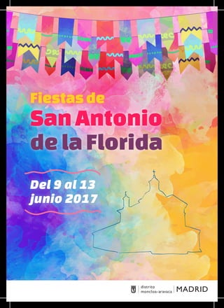 Del 9 al 13
junio 2017
Fiestasde
SanAntonio
delaFlorida
 