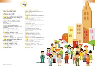 FIRES
D’INCA
2016
32 / FIRES D’INCA 2016
DIUMENGE, 6 DE NOVEMBRE
> 10.00 – 20.00 h FIRA VEGANA.
Organització: Açaí i LoVegano.
7 plaça del Mercat Cobert.
> 11.00–13.00 h POKEQUEDADA POKÉMON GO!
1 11 entre la plaça d’Espanya i la plaça del
Bestiar (Wi-Fi pública).
> 12.00 h PARTIT de bàsquet 1A masculí.
CIUTAT D’INCA - CAFÈ DE LA MAR SON
SERVERA.
Lloc: pavelló Sa Creu.
> 12.00 h MISSA CONCELEBRADA EN
MEMÒRIA DE LES DONES SABATERES DE LA
COMARCA.
Amb motiu de l’emissió del segell
commemoratiu de la dona sabatera de
l’Associació Filatèlica.
8 església de Santa Maria la Major
> 16.00 h PARTIT de 3ª Divisió CE CONSTÀNCIA
– SANT RAFAEL (Eivissa).
32 camp del J. Sallista.
> 16.00–18.00 h POKEQUEDADA POKÉMON GO!
1 11 entre la plaça d’Espanya i la plaça del
Bestiar (Wi-Fi pública).
> 18.00 h KRONOS JAZZ QUARTET
8 plaça de Santa Maria la Major
.> 19.30 h BALL DE SALÓ I EN LÍNIA amb
JAUME SOLER.
11 plaça del Bestiar
DOMINGO, 6 DE NOVIEMBRE
> 10.00 – 20.00 h FERIA VEGANA. Organiza:
Açaí i LoVegano.
7 plaza del Mercat Cobert.
> 11.00–13.00 h POKEQUEDADA POKÉMON GO!
1 11 entre la plaza de Espanya y la plaza del
Bestiar (Wi-Fi pública)
.> 12.00 h PARTIDO de baloncesto de 1A
masculino. CIUTAT D’INCA - CAFÈ DE LA MAR
SON SERVERA.
Lugar: pabellón Sa Creu.
> 12.00 h MISA CONCELEBRADA EN MEMORIA
DE LAS MUJERES ZAPATERAS DE LA
COMARCA.
Con motivo de la emisión del sello
conmemorativo de la mujer zapatera de la
Associació Filatèlica.
8 iglesia de Santa Maria la Major
> 16.00 h PARTIDO de 3ª División CE
CONSTÀNCIA – SANT RAFAEL (Eivissa).
32 campo del J. Sallista.
> 16.00–18.00 h POKEQUEDADA POKÉMON GO!
1 11 entre la plaza de Espanya y la plaza del
Bestiar (Wi-Fi pública)
.> 18.00 h KRONOS JAZZ QUARTET
8 plaza de Santa Maria la Major
.> 19.30 h BAILE DE SALÓN Y EN LÍNEA con
JAUME SOLER.
11 plaza del Bestiar
 