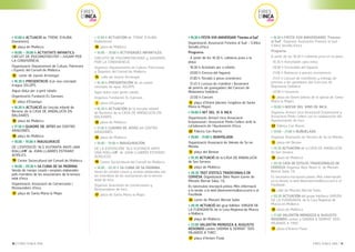 FIRES
D’INCA
2016
FIRES
D’INCA
2016
10 / FIRES D’INCA 2016 FIRES D’INCA 2016 / 11
> 12.00 h ACTUACIÓ de TRENC D’AUBA
(havaneres).
10 plaça de Mallorca
> 16.00 – 19.00 h ACTIVITATS INFANTILS:
CIRCUIT DE PSICOMOTRICITAT i JUGAM PER
LA CONVIVÈNCIA.
Organització: Departament de Cultura, Patrimoni
i Esports del Consell de Mallorca.
15 carrer de Jaume Armengol.
> 16.30 h PRESENTACIÓ d’un nou concepte
d’aigua 3GLOPS.
Aigua dolça per a gent salada.
Organització: Fundació Es Garrover.
1 plaça d’Espanya.
> 16.30 h ACTUACIÓ de l’escola infantil de
flamenc de la CASA DE ANDALUCÍA EN
BALEARES.
10 plaça de Mallorca
> 17.30 h QUADRE DE JOTES del CENTRO
ARAGONÉS.
10 plaça de Mallorca
> 18.00 - 19.00 h INAUGURACIÓ.
DE L’EXPOSICIÓ “ALS VUITANTA ANYS UNA
RIALLA!!!!!” de JOAN LLABRÉS ESTRANY.
ACRÍLICS.
16 Centre Sociocultural del Consell de Mallorca.
> 18.00 - 20.30 h SA CUINA DE SA PADRINA.
Venda de menjar casolà i receptes elaborades
pels membres de les associacions de la tercera
edat d’Inca.
Organització: Associació de Comerciants i
Restauradors d’Inca.
17 plaça de Santa Maria la Major.
> 12.00 h ACTUACIÓN de TRENC D’AUBA
(habaneras).
10 plaza de Mallorca
> 16.00 – 19.00 h ACTIVIDADES INFANTILES:
CIRCUITO DE PSICOMOTRICIDAD y JUGAMOS
POR LA CONVIVENCIA.
Organiza: Departamento de Cultura, Patrimonio
y Deportes del Consell de Mallorca.
15 calle de Jaume Armengol.
> 16.30 h PRESENTACIÓN de un nuevo
concepto de agua 3GLOPS.
Agua dulce para gente salada.
Organiza: Fundación Es Garrover..
1 plaza d’Espanya.
> 16.30 h ACTUACIÓN de la escuela infantil
de flamenco de la CASA DE ANDALUCÍA EN
BALEARES.
10 plaza de Mallorca
> 17.30 h CUADRO DE JOTAS del CENTRO
ARAGONÉS.
10 plaza de Mallorca
> 18.00 - 19.00 h INAUGURACIÓN.
DE LA EXPOSICIÓN “ALS VUITANTA ANYS
UNA RIALLA!!!!!” de JOAN LLABRÉS ESTRANY.
ACRÍLICOS.
16 Centre Sociocultural del Consell de Mallorca.
> 18.00 - 20.30 h SA CUINA DE SA PADRINA.
Venta de comida casera y recetas elaboradas por
los miembros de las asociaciones de la tercera
edad de Inca.
Organiza: Asociación de Comerciantes y
Restauradores de Inca.
17 plaza de Santa Maria la Major.
> 18.30 h FESTA XVII ANIVERSARI “Finestra al Sud”.
Organització: Associació Finestra al Sud – S’Altra
Senalla d’Inca.
Programa:
· A partir de les 18.30 h, cafeteria justa a la
plaça.
· 18.30 h Activitats per a infants.
· 20.00 h Encesa del fogueró.
· 21.00 h Torrada a preus econòmics.
· 21.45 h Lectura de manifest i lliurament
de premis als guanyadors del Concurs de
Rebosteria Solidària.
· 22.00 h Concert.
9 plaça d’Orient (darrere l’església de Santa
Maria la Major).
> 19.00 h NIT DEL VI A INCA
Organització: Activa’t Inca Associació
Empresarial i Associació Petits Cellers amb la
col·laboració de l’Ajuntament d’Inca.
22 Fàbrica Can Ramis.
> 19.00 - 21.00 h BUNYOLADA.
Organització: Associació de Veïnats de So na
Monda.
11 plaça del Bestiar
> 19.30 ACTUACIÓ de la CASA DE ANDALUCÍA
de Son Servera.
10 plaça de Mallorca
> 20.30 TAST D’ESTILS TRADICIONALS DE
CERVESA. Organització: Beer Room (carrer de
Mossèn Bernat Salas, 13).
És necessària inscripció prèvia. Més informació
a la tenda, a la web (beerroommallorca.com) o al
Facebook.
34 carrer de Mossèn Bernat Salas.
> 20.30 ACTUACIÓ del grup folklòric VIRGEN DE
LA FUENSANTA, de la Casa Regional de Murcia
a Mallorca.
10 plaça de Mallorca
> 21.00 VALENTÍN MENDOZA & AUGUSTO
REDONDO canten SABINA & SERRAT “DOS
PÁJAROS A TIRO”.
17 plaça d’Antoni Fluxà.
> 18.30 h FIESTA XVII ANIVERSARIO “Finestra
al Sud”. Organiza: Asociación Finestra al Sud –
S’Altra Senalla d’Inca.
Programa:
A partir de las 18.30 h Cafetería justa en la plaza.
· 18.30 h Actividades para niños.
· 20.00 h Encendido del fogueró.
· 21.00 h Barbacoa a precios económicos.
· 21.45 h Lectura de manifiesto y entrega de
premios a los ganadores del Concurso de
Repostería Solidaria.
· 22.00 h Concierto..
9 plaza de Orient (detrás de la iglesia de Santa
Maria la Major).
> 19.00 h NOCHE DEL VINO DE INCA
Organiza: Activa’t Inca Associació Empresarial y
Associació Petits Cellers con la colaboración del
Ayuntamiento de Inca.
22 Fàbrica Can Ramis.
> 19.00 - 21.00 h BUÑUELADA.
Organiza: Asociación de Vecinos de So na Monda.
11 plaza del Bestiar
> 19.30 ACTUACIÓN de la CASA DE ANDALUCÍA
de Son Servera.
10 plaza de Mallorca
> 20.30 CATA DE ESTILOS TRADICIONALES DE
CERVEZA. Organiza: Beer Room (c. de Mossèn
Bernat Salas, 13).
Es necesaria inscripción previa. Más información
en la tienda, la web (beerroommallorca.com) o el
Facebook.
34 calle de Mossèn Bernat Salas.
> 20.30 ACTUACIÓN del grupo folclórico VIRGEN
DE LA FUENSANTA, de la Casa Regional de
Murcia en Mallorca.
10 plaza de Mallorca
> 21.00 VALENTÍN MENDOZA & AUGUSTO
REDONDO cantan a SABINA & SERRAT “DOS
PÁJAROS A TIRO”.
17 plaza d’Antoni Fluxà.
 