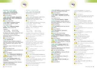 FIRES
D’INCA
2016
FIRES
D’INCA
2016
14 / FIRES D’INCA 2016 FIRES D’INCA 2016 / 15
DIUMENGE, 23 D’OCTUBRE
> 9.00 – 18.00 h XXIII EXPOSICIÓ
MONOGRÀFICA “CA DE BESTIAR”.
Organització: Club Ca de Bestiar.
11 plaça del Bestiar
> 10.00 - 19.00 h ACTIVITATS, CONCERTETS,
DEMOSTRACIONS I PUNTS D’INFORMACIÓ
D’ENTITATS I ONG.
17 plaça d’Antoni Fluxà.
> 10.30 h PARTIT de bàsquet 1A femení.		
CIUTAT D’INCA - BÀSQUET MURO
Lloc: Pavelló Sa Creu.
> 11.00 – 13.30 h CONCURS DE DIBUIX
INFANTIL. Tema: “El Dijous Bo”.
Categories:
- De 3 a 5 anys.	 - De 6 a 8 anys.
- De 9 a 12 anys.	 - De 13 a 14 anys.
Els dibuixos seran exposats al Museu del Calçat
i de la Pell de l’1 al 18 de novembre.
Organització: Associació de Comerciants i
Restauradors d’Inca.
24 carrer de Sant Francesc.
> 11.00 h RATATAPLAM.
Projecte per donar a conèixer als infants la
dansa dins qualsevol àmbit. Creació: Mariantònia
Oliver. Interpretació: Jaume Manresa i Aina
Pascual.
Organització: Cultura en Xarxa del Consell de
Mallorca.
7 plaça del Mercat Cobert.
> 11.00 h ACTUACIÓ de l’agrupació de ball de bot
GIRAVOLT.
10 plaça de Mallorca
> 11.00 – 13.00 h POKEQUEDADA POKÉMON GO!
1 11 entre la plaça d’Espanya i la plaça del
Bestiar (Wi-Fi pública).
> 11.00 – 14.00 h Activitats infantils: JOCS
POPULARS I TRADICIONALS, I ELS JOCS
ESPARTANS.
Organització: Departament de Cultura, Patrimoni i
Esports del Consell de Mallorca.
15 carrer de Jaume Armengol.
DOMINGO, 23 DE OCTUBRE
> 9.00 – 18.00 h XXIII EXPOSICIÓN
MONOGRÁFICA “CA DE BESTIAR”.
Organiza: Club Ca de Bestiar.
11 plaza del Bestiar
> 10.00 - 19.00 h ACTIVIDADES, CONCIERTOS,
DEMOSTRACIONES Y PUNTOS DE
INFORMACIÓN DE ENTIDADES Y ONG.
17 plaza d’Antoni Fluxà.
> 10.30 h PARTIDO de baloncesto 1A femenino.
CIUTAT D’INCA - BÀSQUET MURO
Lugar: Pabellón Sa Creu.
> 11.00 – 13.30 h CONCURSO DE DIBUJO
INFANTIL. Tema: “El Dijous Bo”.
Categorías:
- De 3 a 5 años.	 - De 6 a 8 años.
- De 9 a 12 años.	 - De 13 a 14 años.
Los dibujos serán expuestos en el Museo del
Calzado y de la Piel del 1 al 18 de noviembre.
Organiza: Asociación de Comerciantes y
Restauradores de Inca.
24 calle de Sant Francesc.
> 11.00 h RATATAPLAM.
Proyecto para dar a conocer a los niños la
danza dentro de cualquier ámbito. Creación:
Mariantònia Oliver. Interpretación: Jaume
Manresa y Aina Pascual.
Organiza: Cultura en Xarxa del Consell de
Mallorca.
7 plaza del Mercat Cobert.
> 11.00 h ACTUACIÓN de la agrupación de Ball
de Bot GIRAVOLT.
10 plaza de Mallorca
> 11.00 – 13.00 h POKEQUEDADA POKÉMON GO!
1 11 entre la plaza de Espanya y la plaza del
Bestiar (Wi-Fi pública)
.> 11.00 – 14.00 h Actividades infantiles: JUEGOS
POPULARES Y TRADICIONALES, Y LOS
JUEGOS ESPARTANOS.
Organización: Departamento de Cultura, Patrimonio
y Deportes del Consell de Mallorca.
15 calle de Jaume Armengol.
> 11.45 h ACTUACIÓ de l’agrupació folklòrica i
extremenya LA ENCINA de Cala Millor.
10 plaça de Mallorca
> 12.00 h PARTIT de bàsquet 1A masculí.
CIUTAT D’INCA – AGROMART BALEAR CB
CAMPOS.
Lloc: Pavelló Sa Creu.
> 12.30 h ACTUACIÓ INFANTIL “NOMAD”
Un ésser extravagant i excèntric arriba d’un
altre planeta. Organització: Cultura en Xarxa del
Consell de Mallorca.
1 plaça d’Espanya.
> 12.30 h ACTUACIÓ CENTRO GALLEGO DE
MALLORCA.
10 plaça de Mallorca
> 12.45 h ACTUACIÓ DE L’AGRUPACIÓ
REVETLA D’INCA.
8 plaça de Santa Maria la Major.
> 13.00 h PRESENTACIÓ DE VESTIMENTA
REGIONAL DE LES DIFERENTS COMUNITATS
AUTÒNOMES.
10 plaça de Mallorca
> 16.00 – 18.00 h POKEQUEDADA POKÉMON GO!
1 11 entre la plaça d’Espanya i la plaça del
Bestiar (Wi-Fi pública).
> 16.00 – 19.00 h Activitats infantils: JOCS
POPULARS I TRADICIONALS, I ELS JOCS
ESPARTANS.
Organització: Departament de Cultura, Patrimoni i
Esports del Consell de Mallorca.
15 carrer de Jaume Armengol.
> 17.00 h ACTUACIÓ de l’associació MUCHO
MÁS (andalusos d’Inca)
10 plaça de Mallorca
> 18.00 h ACTUACIÓ de ELS SPAGUETTI.
1 plaça d’Espanya
> 19.00 h BALL DE SALÓ I EN LÍNIA amb
JAUME SOLER.
11 plaça del Bestiar
> 11.45 h ACTUACIÓN de la agrupación
folclórica y extremeña LA ENCINA de Cala
Millor.
10 plaza de Mallorca
> 12.00 h PARTIDO de baloncesto 1A masculino.
CIUTAT D’INCA – AGROMART BALEAR CB
CAMPOS.
Lugar: Pabellón Sa Creu.
> 12.30 h ACTUACIÓN INFANTIL “NOMAD”
Un ser extravagante y excéntrico llega de otro
planeta. Organiza: Cultura en Xarxa del Consell
de Mallorca.
1 plaza d’Espanya.
> 12.30 h ACTUACIÓN CENTRO GALLEGO DE
MALLORCA.
10 plaza de Mallorca
> 12.45 h ACTUACIÓN DE LA AGRUPACIÓN
REVETLA D’INCA.
8 plaza de Santa Maria la Major.
> 13.00 h PRESENTACIÓN DE TRAJES
REGIONALES DE LAS DIFERENTES
COMUNIDADES AUTÓNOMAS.
10 plaza de Mallorca
> 16.00 – 18.00 h POKEQUEDADA POKÉMON GO!
1 11 entre la plaza de Espanya y la plaza del
Bestiar (Wi-Fi pública).
> 16.00 – 19.00 h Actividades infantiles:
JUEGOS POPULARES Y TRADICIONALES, Y
LOS JUEGOS ESPARTANOS.
Organización: Departamento de Cultura, Patrimonio
y Deportes del Consell de Mallorca
15 calle de Jaume Armengol.
> 17.00 h ACTUACIÓN de la asociación MUCHO
MÁS (andaluces de Inca).
10 plaza de Mallorca
> 18.00 h ACTUACIÓN de ELS SPAGUETTI.
1 plaza d’Espanya
> 19.00 h BAILE DE SALÓN Y EN LÍNEA con
JAUME SOLER.
11 plaza del Bestiar
 