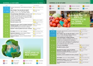 FIRA DE LA TERRADIUMENGE, 22 D’OCTUBRE DOMINGO, 22 DE OCTUBRE
CASTELLANO
FIRA DE LA TERRA
CATALÀ
DEPORTE
MÚSICA
TEATRO, CINE
Y LITERATURA
ACTOS POPULARES
EXPOSICIONES Y FERIAS
INFANTILES Y FAMILIARES
Y ADEMÁS
GASTRONOMÍA
ESPORT
MÚSICA
TEATRE, CINEMA
I LITERATURA
ACTES POPULARS
EXPOSICIONS I FIRES
INFANTILS I FAMILIARS
A MÉS A MÉS
GASTRONOMIA
HORA ACTO LUGAR/UBICACIÓN
10 - 19 h
Actividades, demostraciones y puntos de información de
entidades y ONG
6 Carrer de Miquel
Duran
10 - 20.30 h
Salut i Ecologia, “Cap a una vida més natural”, 2ª edición.
Organización: Dr. Felip Ramis. Medicina integrativa.
Creación y diseño: Joan Rodal. SalaB.es
25 Claustro de Sant
Domingo
10 - 19 h
I Feria del Reciclaje y el Medio Ambiente.
Exposiciones, talleres y actividades con materiales
reciclados con la colaboración de entidades y
empresas del sector. Decoración aérea cedida por los
vecinos de la calle de Els Malferits y exposición de la
obra envaSOS del artista Joan Lacomba
1 Plaza de Espanya
10 - 19 h X Feria de la Sostenibilidad 19 Plaza de La Llibertat
10 - 19 h
Mercadillo de plantas y ﬂores 2 3 Calles de El
Comerç y Major
10 - 19 h
Exposiciones de viveros, centros de jardinería,
ﬂoristerías y actividades agrícolas. Con la participación
especial de los usuarios de los huertos urbanos del
serral de Les Monges
16 Calle de El Bisbe
Llompart
10 - 19 h
Exposición y venta de productos de la tierra y artesanía 16 Calle de El Bisbe
Llompart
10 - 19 h Feria vegana. Organización: Açaí y LoVegano. 17 Plaza de Antoni Fluxà
10 - 19 h
Exposición de cetrería a cargo de Águilas Mallorca. A
las 11 y a las 16 h, exhibición de vuelo
7 Plaza del Mercado
Cubierto
11 - 19 h
Exposición de bonsais a cargo de la Associació Bonsai
Llevant
7 Mercado Municipal
de Inca
I Fira del
RECICLATGE I EL
MEDI AMBIENT
10 - 19 h Plaça d’Espanya
HORA ACTE LLOC/UBICACIÓ
10 - 19 h
Activitats, demostracions i punts d'informació d'entitats
i ONG
6 Carrer de Miquel Duran
10 - 20.30 h
Salut i Ecologia, “Cap a una vida més natural”,
2ª edició. Organització: Dr. Felip Ramis. Medicina
integrativa. Creació i disseny: Joan Rodal. salaB.es
25 Claustre Sant
Domingo
10 - 19 h
I Fira del Reciclatge i Medi Ambient, exposicions, tallers
i activitats amb materials reciclats amb la col·laboració
d’entitats i empreses del sector. Decoració aèria cedida
pels veïns del carrer dels Malferits i exposició de l’obra
envaSOS de l’artista Joan Lacomba
1 Plaça d'Espanya
10 - 19 h X Fira de la Sostenibilitat 19 Plaça de la Llibertat
10 - 19 h
Mercadet de plantes i ﬂors 2 3 Carrer del Comerç i
carrer Major
10 - 19 h
Exposicions de vivers, centres de jardineria, ﬂoristeries
i activitats agrícoles. Amb la participació especial dels
usuaris dels horts urbans del serral de ses Monges
16 Carrer del Bisbe
Llompart
10 - 19 h
Exposició i venda de productes de la terra i artesania 16 Carrer del Bisbe
Llompart
10 - 19 h Fira vegana. Organització: Açaí i LoVegano 17 Plaça d’Antoni Fluxà
10 - 19 h
Exposició de falconeria a càrrec d'Aguilas Mallorca
A les 11 i a les 16 h, exhibició de vol
7 Plaça del Mercat
Cobert
11 - 19 h
Exposició de bonsais a càrrec de l'Associació Bonsai
Llevant
7 Mercat Municipal d'Inca
EXPOSICIÓN
Y VENTA DE
PRODUCTOS DE
LA TIERRA Y
ARTESANÍA
11 - 19 h Calle de El Bisbe Llompart
 