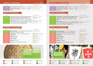 FIRA DE L’ART
CASTELLANO
CATALÀ
DEPORTE
MÚSICA Y BAILE
TEATRO, CINE
Y LITERATURA
ACTOS POPULARES
EXPOSICIONES Y FERIAS
INFANTILES Y FAMILIARES
Y ADEMÁS
GASTRONOMÍA
ESPORT
MÚSICA I BALL
TEATRE I CINEMA
ACTES POPULARS
EXPOSICIONS I FIRES
INFANTILS I FAMILIARS
A MÉS A MÉS
GASTRONOMIA
HORA ACTE LLOC/UBICACIÓ
19.30 h
Inauguració “La tardor als museus. Museus en ruta”.
Mostra d’escudelles històriques realitzades a Inca.
Cedides per l’Ajuntament de Palma – Castell de Bellver
28 Museu del Calçat
i de la Pell
20 h
Taula rodona: “Mestres del fang. La indústria terrissera
a Inca”. Amb la participació de: Santiago Cortès, Sebastià
Gamundí, Miquel Pieras i Magdalena Riera
28 Museu del Calçat
i de la Pell
DIJOUS, 2 DE NOVEMBRE
HORA ACTE LLOC/UBICACIÓ
17 - 22 h
Mercat medieval. Coordinació: Asociación de Artesanos,
Mercaderes y Feriantes de Mallorca
Carrers del centre
21.30 h
Teatre: Desig, a càrrec de la companyia El Somni
Produccions
26 Sala d’actes del Casal
de Cultura
22.30 h Taller de bachata 12 Pub Aqua
23 h Música amb DJ 12 Quina Canya
23 h Música amb Tià DJ’s 14 Sart Club
00 h Concert a càrrec de Disccovers + DJ Ferri 12 Sa Lluna
DIVENDRES, 20 D’OCTUBREDIVENDRES, 3 DE NOVEMBRE
“LA TARDOR ALS
MUSEUS. MUSEUS
EN RUTA”
Museu del Calçat i de la Pell
FIRA DE L’ART
HORA ACTO LUGAR/UBICACIÓN
19.30 h
Inauguración “La tardor als museus. Museus en ruta”.
Muestra de escudillas históricas realizadas en Inca.
Cedidas por el Ayuntamiento de Palma – Castell de
Bellver
28 Museo del Calzado y
de la Piel
20 h
Mesa redonda: “Mestres del fang. La indústria terrissera
a Inca”. Con la participación de: Santiago Cortès, Sebastià
Gamundí, Miquel Pieras i Magdalena Riera
28 Museo del Calzado y
de la Piel
JUEVES, 2 DE NOVIEMBRE
HORA ACTO LUGAR/UBICACIÓN
17 - 22 h
Mercado medieval. Coordinación: Asociación de
Artesanos, Mercaderes y Feriantes de Mallorca
Calles del centro
21.30 h
Teatro: Desig, a cargo de la compañía El Somni
Produccions
26 Salón de actos del
Casal de Cultura
22.30 h Taller de bachata 12 Pub Aqua
23 h Música con DJ 12 Quina Canya
23 h Música con Tià DJ’s 14 Sart Club
00 h Concierto a cargo de Disccovers + DJ Ferri 12 Sa Lluna
DIVENDRES, 20 D’OCTUBREVIERNES, 3 DE NOVIEMBRE
MERCADO
MEDIEVAL
17 h Calles del centro
HORA ACTE LLOC/UBICACIÓ
12 h Partit de Nacional Juvenil Constància A – At. Baleares A 41 Camp del J. Sallista
17 h
Partit de Tercera Divisió CE Constància A – Platges de
Calvià A
Nou Camp d’Inca
DIVENDRES, 20 D’OCTUBREDIMECRES, 1 DE NOVEMBRE
HORA ACTO LUGAR/UBICACIÓN
12 h Partido de Nacional Juvenil Constància A – At. Baleares A 41 Campo del J. Sallista
17 h
Partido de Tercera División CE Constància A – Platges
de Calvià A
Nou Camp de Inca
DIVENDRES, 20 D’OCTUBREMIÉRCOLES, 1 DE NOVIEMBRE
 