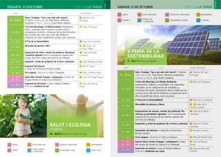 FIRA DE LA TERRA
HORA ACTE LLOC/UBICACIÓ
10 - 20.30 h
Salut i Ecologia, “Cap a una vida més natural”
2ª edició. Organització: Dr. Felip Ramis. Medicina
integrativa. Creació i disseny: Joan Rodal. SalaB.es
25 Claustre Sant
Domingo
11 - 19 h
I Fira del Reciclatge i el Medi Ambient. Exposicions,
tallers i activitats amb materials reciclats amb la
col·laboració d’entitats i empreses del sector. Decoració
aèria cedida pels veïns del carrer dels Malferits i
exposició de l’obra envaSOS de l’artista Joan Lacomba
1 Plaça d'Espanya
11 - 19 h X Fira de la Sostenibilitat 19 Plaça de la Llibertat
11 - 19 h
Mercadet de plantes i ﬂors 2 3 Carrers del
Comerç i Major
11 - 19 h
Exposicions de vivers, centres de jardineria, ﬂoristeries
i activitats agrícoles. Amb la participació especial dels
usuaris dels horts urbans del serral de ses Monges
16 Carrer del Bisbe
Llompart
11 - 19 h Exposició i venda de productes de la terra i artesania 16 Carrer del Bisbe Llompart
11 - 19 h
Exposició de bonsais
a càrrec de l'Associació Bonsai Llevant
7 Mercat Cobert
11 - 19 h Fira vegana. Organització: Açaí i LoVegano 17 Plaça d’Antoni Fluxà
11 - 14 h
16 - 19 h
Espai lúdic familiar Ecojuga i Ludopeques, a càrrec de
l’equip d’Activa la Cultura & La Residual
6 Carrer de Miquel Duran
11 - 19 h
Exposició de falconeria a càrrec d’Águilas Mallorca.
A les 16 h exhibició de vol
7 Plaça del Mercat
Cobert
DISSABTE, 21 D’OCTUBRE
HORA ACTO LUGAR/UBICACIÓN
10 - 20.30 h
Salut i Ecologia, “Cap a una vida més natural” 2ª edición.
Organización: Dr. Felip Ramis. Medicina integrativa.
Creación y diseño: Joan Rodal. SalaB.es.
25 Claustro de Sant
Domingo
11 - 19 h
I Feria del Reciclaje y el Medio Ambiente.
Exposiciones, talleres y actividades con materiales
reciclados con la colaboración de entidades y
empresas del sector. Decoración aérea cedida por los
vecinos de la calle de Els Malferits y exposición de la
obra envaSOS del artista Joan Lacomba.
1 Plaza de Espanya
11 - 19 h X Feria de la Sostenibilidad 19 Plaza de La Llibertat
11 - 19 h
Mercadillo de plantas y ﬂores 2 3 Calles de El
Comerç y Major
11 - 19 h
Exposiciones de viveros, centros de jardinería, ﬂo-
risterías y actividades agrícolas. Con la participación
especial de los usuarios de los huertos urbanos del
serral de Les Monges
16 Calle de El Bisbe
Llompart
11 - 19 h
Exposición y venta de productos de la tierra y artesanía 16 Calle de El Bisbe
Llompart
11 - 19 h
Exposición de bonsais a cargo de la Associació
Bonsai Llevant
7 Mercado Cubierto
11 - 19 h Feria vegana. Organización: Açaí y LoVegano. 17 Plaza de Antoni Fluxà
11 - 14 h
16 - 19 h
Espacio lúdico familiar Ecojuga i Ludopeques a cargo
del equipo de Activa la Cultura & La Residual.
6 Calle de Miquel
Duran
11 - 19 h
Exposición de cetrería a cargo de Águilas Mallorca.
A las 16 h, exhibición de vuelo
7 Plaza del Mercado
Cubierto
SÁBADO, 21 DE OCTUBRE
CASTELLANO
FIRA DE LA TERRA
CATALÀ
DEPORTE
MÚSICA
TEATRO, CINE
Y LITERATURA
ACTOS POPULARES
EXPOSICIONES Y FERIAS
INFANTILES Y FAMILIARES
Y ADEMÁS
GASTRONOMÍA
ESPORT
MÚSICA
TEATRE, CINEMA
I LITERATURA
ACTES POPULARS
EXPOSICIONS I FIRES
INFANTILS I FAMILIARS
A MÉS A MÉS
GASTRONOMIA
SALUT I ECOLOGIA
II edició
10 - 20.30 h Claustre de Sant Domingo
X FERIA DE LA
SOSTENIBILIDAD
11 - 19 h Plaza de La Llibertat
 