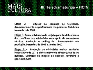III. Teledramaturgia – FICTV 