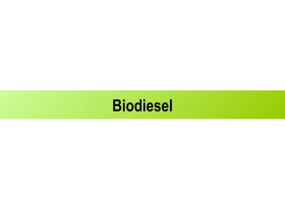 Biodiesel 