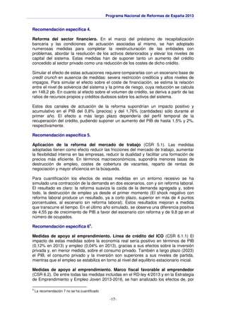 Programa Nacional de Reformas de España 2013
-17-
Recomendación específica 4.
Reforma del sector financiero. En el marco d...