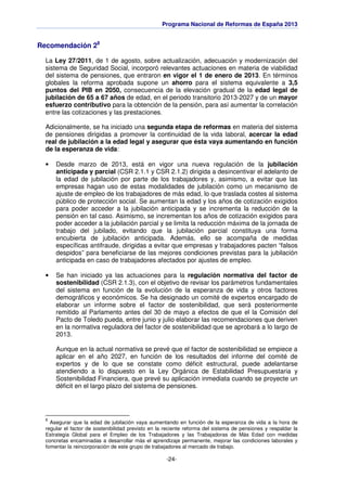 Programa Nacional de Reformas de España 2013
-24-
Recomendación 28
La Ley 27/2011, de 1 de agosto, sobre actualización, ad...