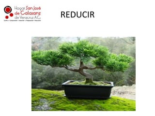 REDUCIR
