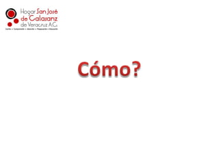 Cómo?