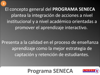 Programa Seneca: Integración de iniciativas para implementar el Model…