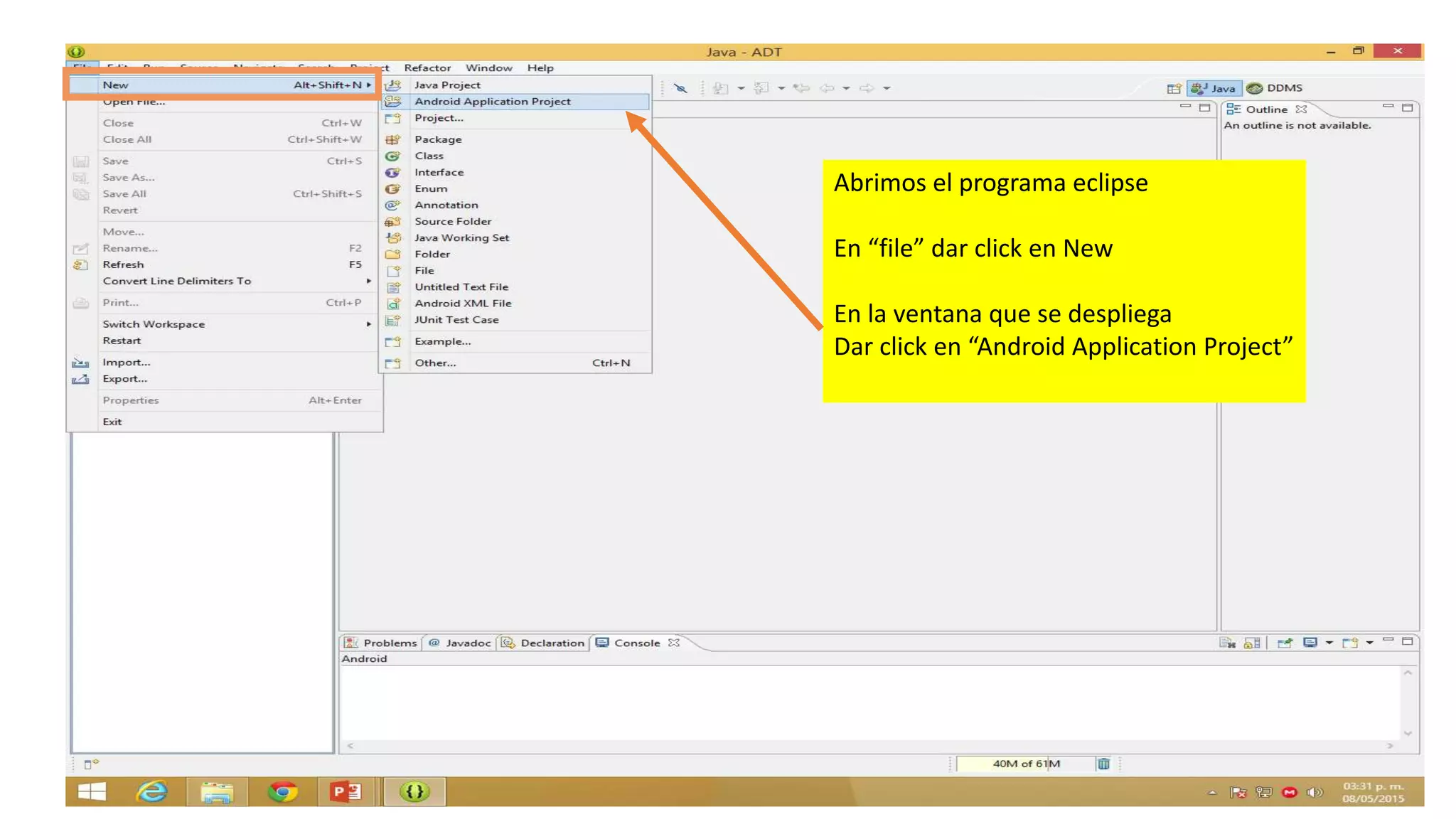 Abrimos el programa eclipse
En “file” dar click en New
En la ventana que se despliega
Dar click en “Android Application Project”