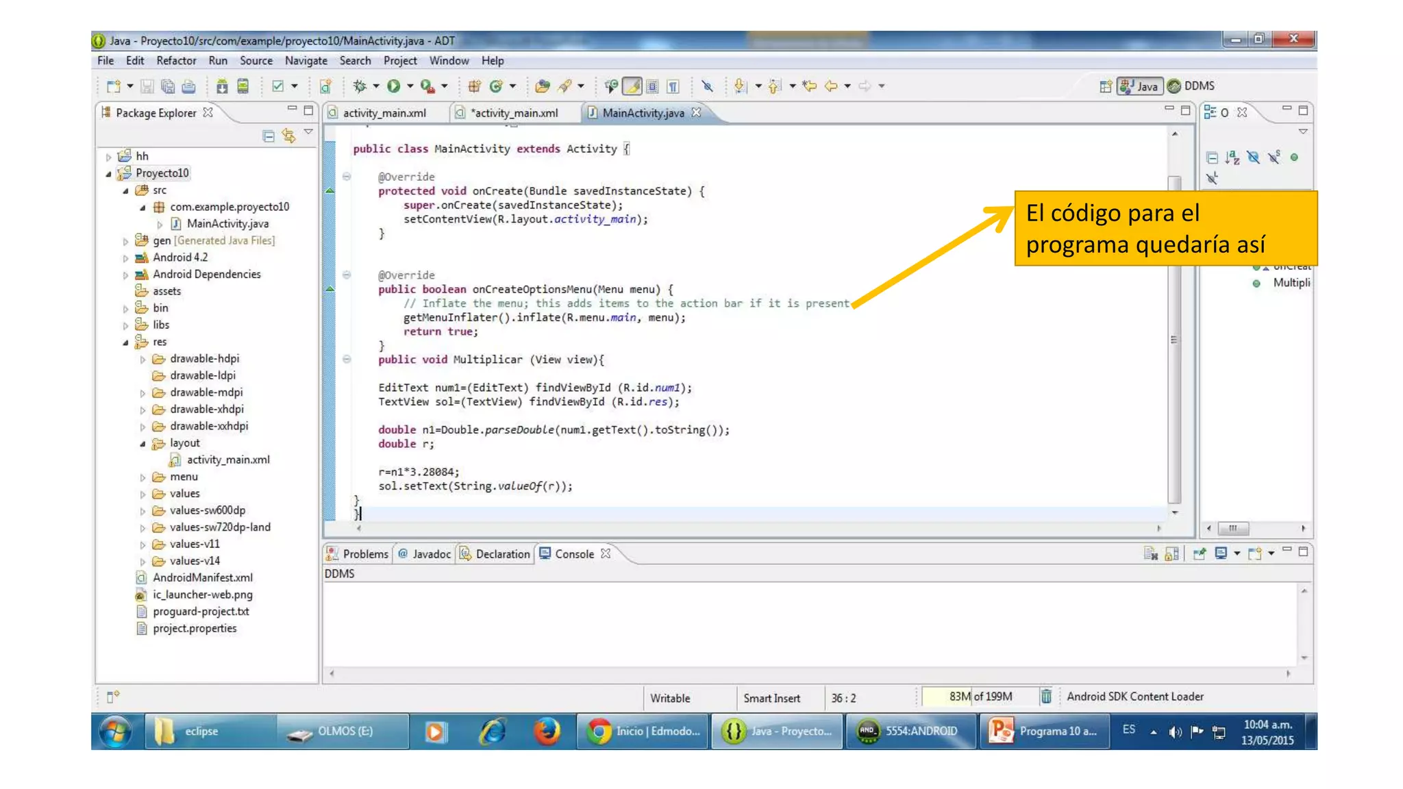 El código para el
programa quedaría así