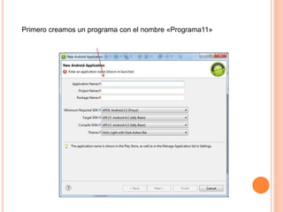 Primero creamos un programa con el nombre «Programa11»
 