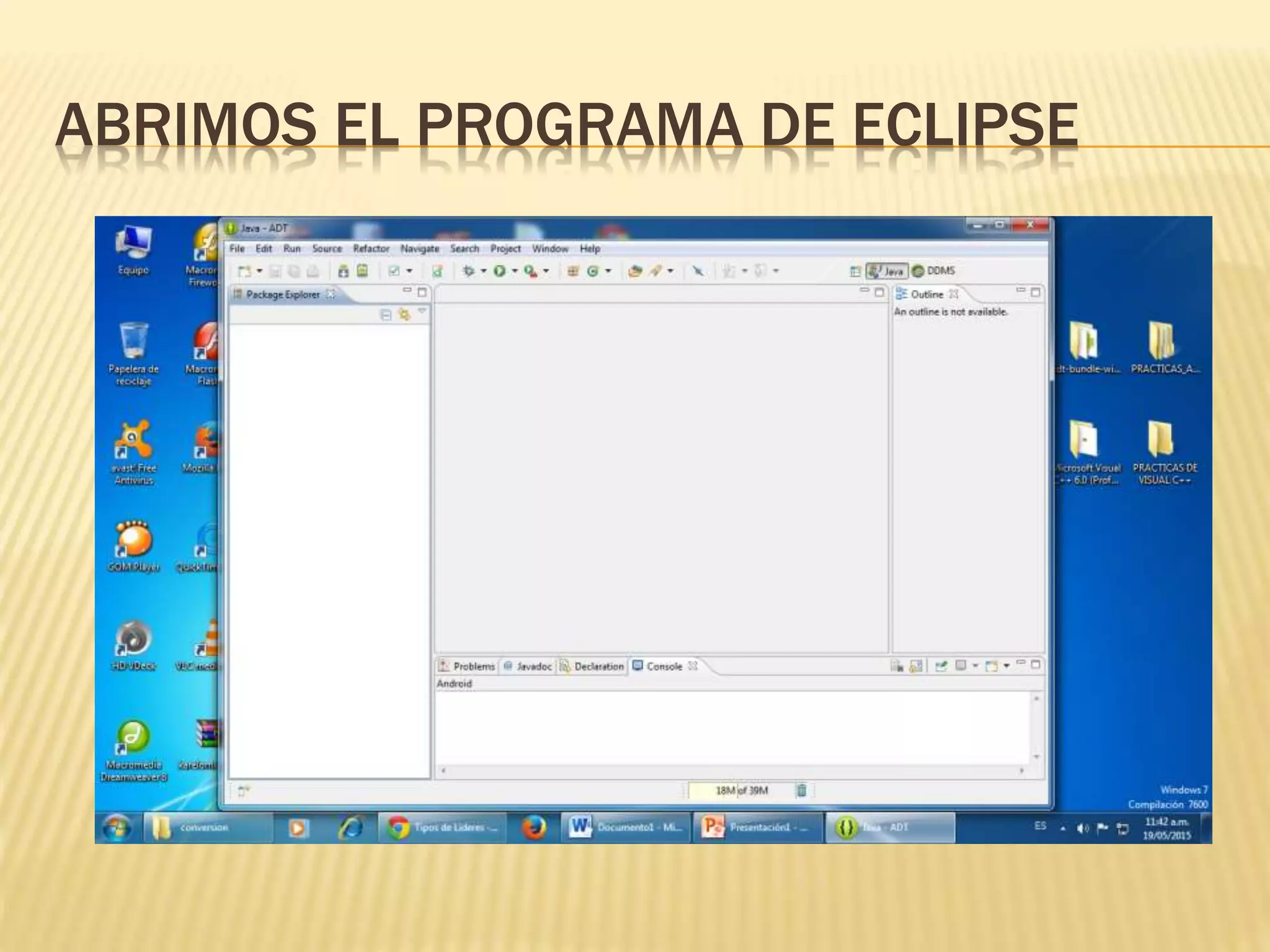 ABRIMOS EL PROGRAMA DE ECLIPSE