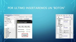 POR ULTIMO INSERTAREMOS UN “BOTON”