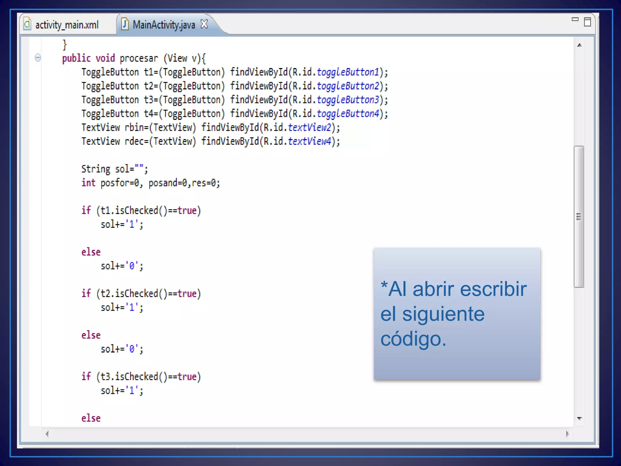 *Al abrir escribir
el siguiente
código.