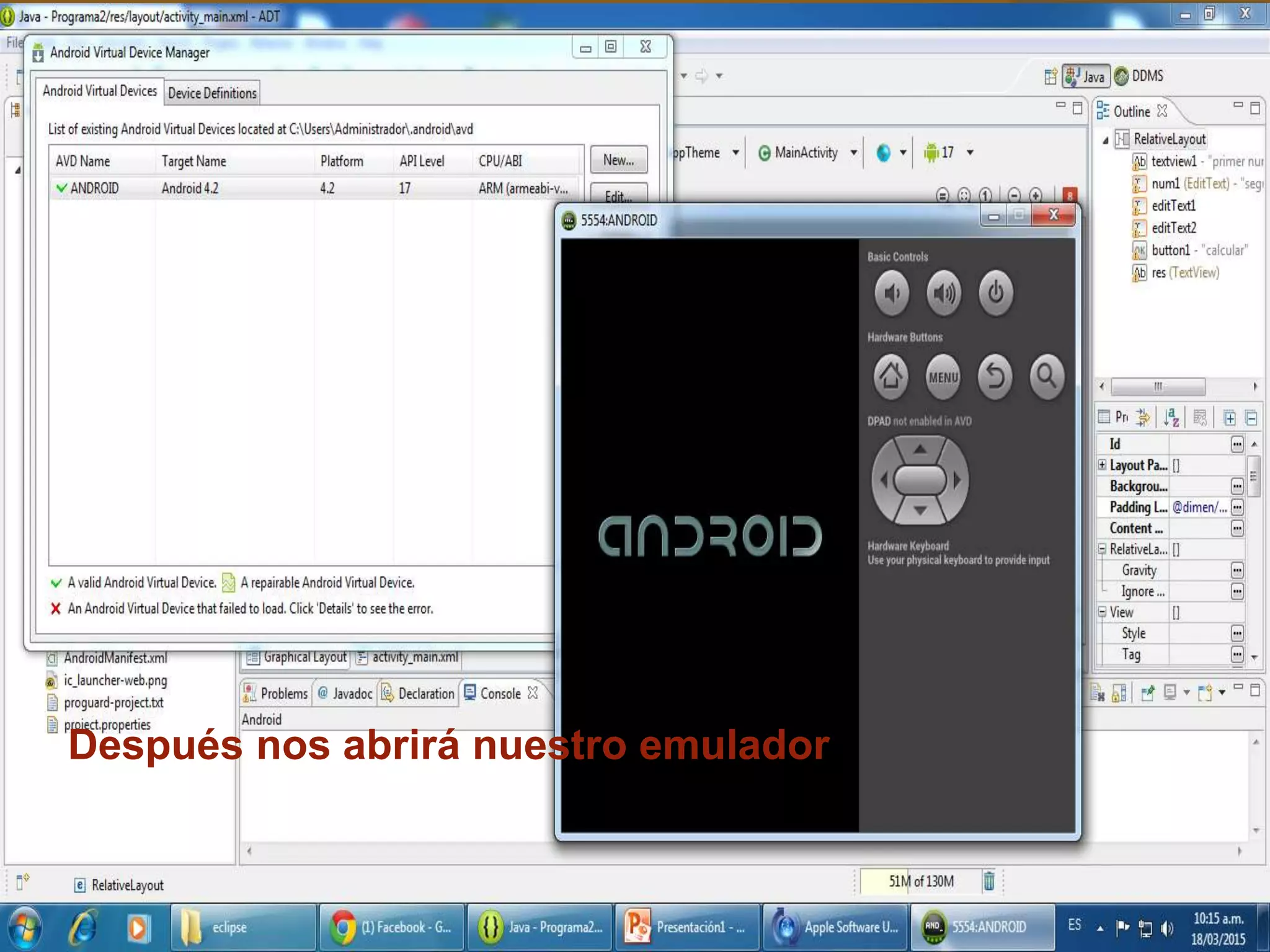 Después nos abrirá nuestro emulador
 