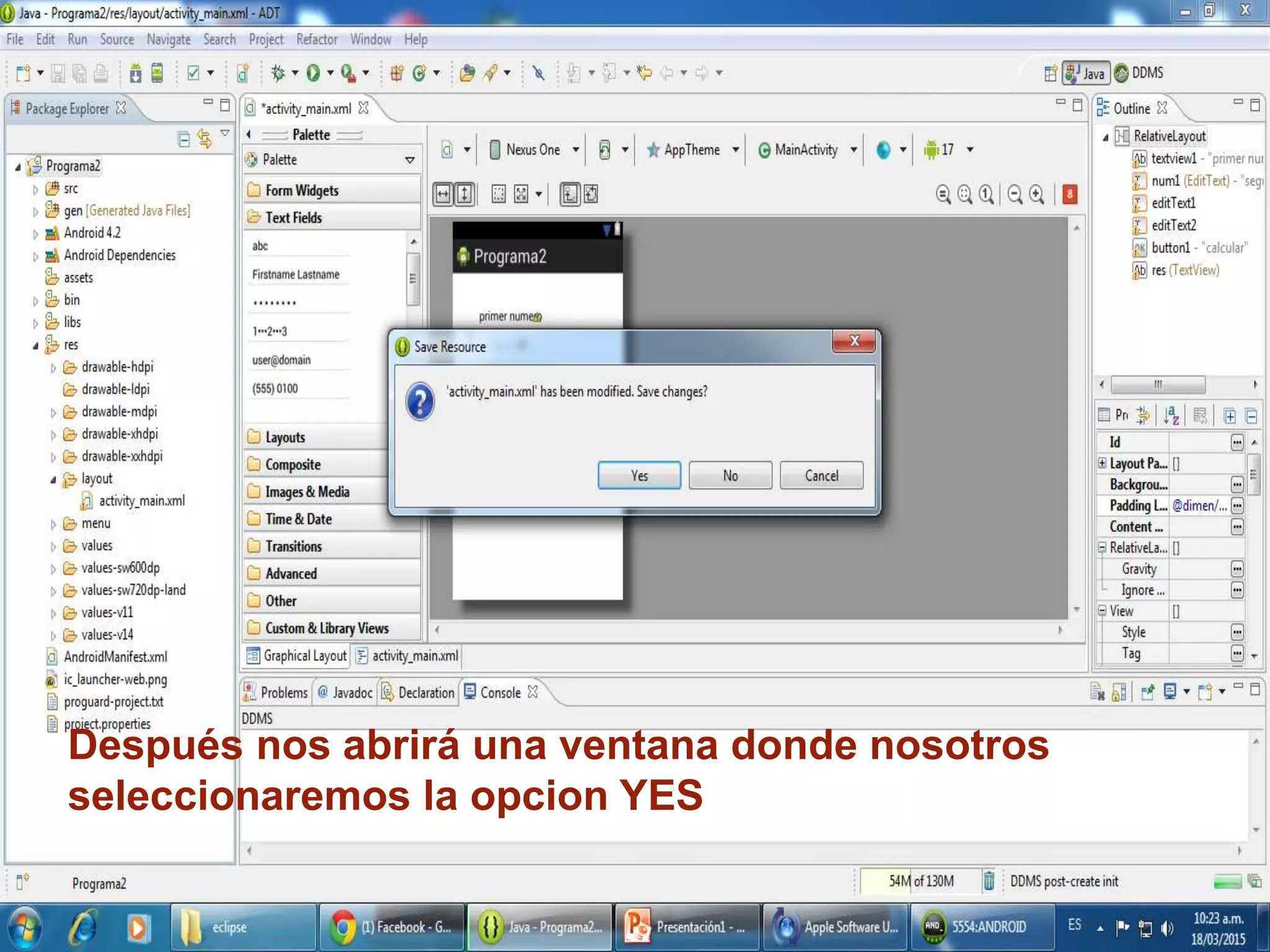 Después nos abrirá una ventana donde nosotros
seleccionaremos la opcion YES
 