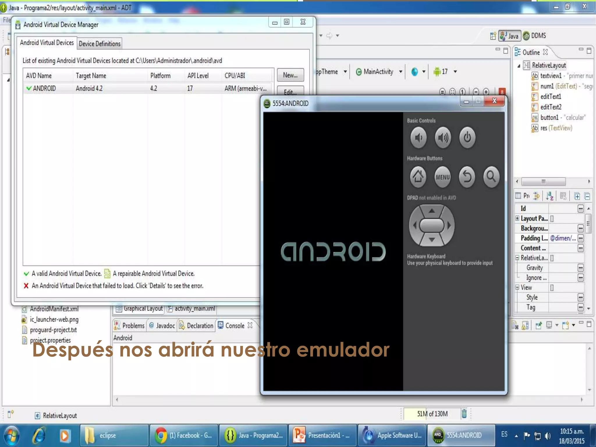 Después nos abrirá nuestro emulador
 
