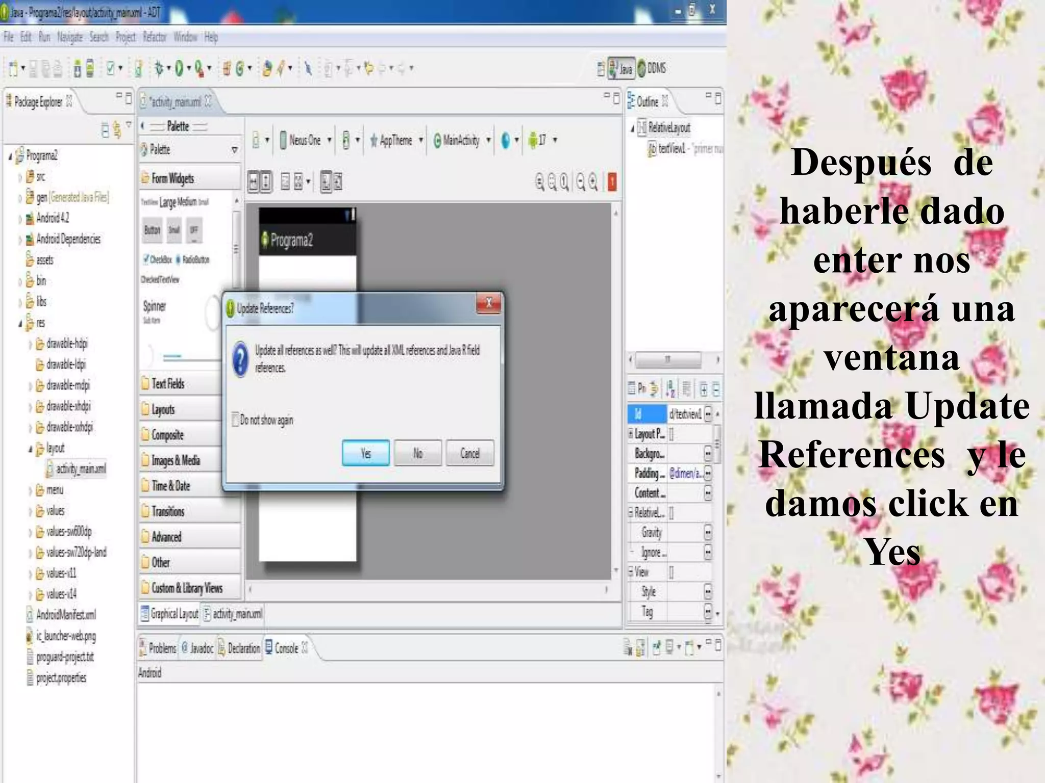 Después de
haberle dado
enter nos
aparecerá una
ventana
llamada Update
References y le
damos click en
Yes
 
