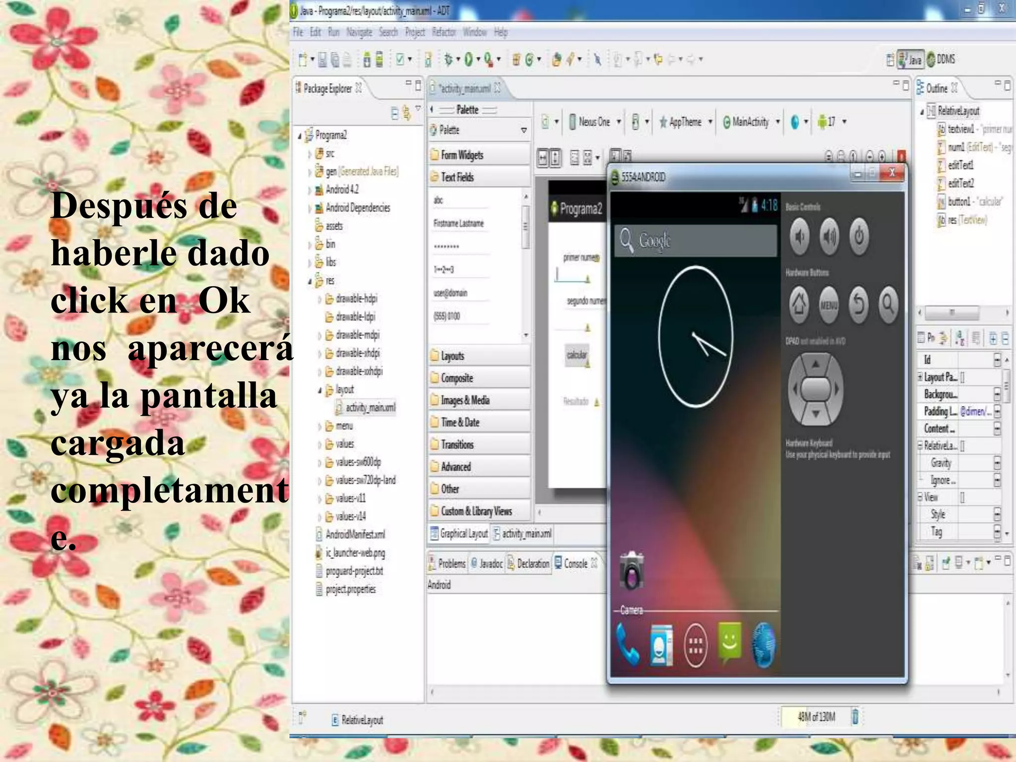 Después de
haberle dado
click en Ok
nos aparecerá
ya la pantalla
cargada
completament
e.
 