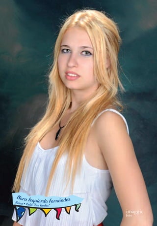 Nora Iz
Reina • P qui   erdo Fernández
         eña “Los Fanfas”

                                 imaggic
                                 foto
 