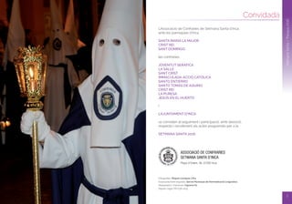 Dijous Sant
2
SetmanaSanta/Pasqua2016
SetmanaSanta/Pasqua2016
3
Convidada
L’Associació de Confraries de Setmana Santa d’Inca,
amb les parròquies d’Inca
SANTA MARIA LA MAJOR
CRIST REI
SANT DOMINGO,
les confraries
JOVENTUT SERÀFICA
LA SALLE
SANT CRIST
IMMACULADA-ACCIÓ CATÒLICA
SANTO ENTIERRO
SANTO TOMÁS DE AQUINO
CRIST REI
LA PURESA
JESÚS EN EL HUERTO
i
L’AJUNTAMENT D’INCA
us conviden al seguiment i participació, amb devoció,
respecte i recolliment als actes programats per a la
SETMANA SANTA 2016.
Fotografies: Miquel Llompart Cifre
Assessorament lingüístic: Servei Municipal de Normalització Lingüística
Maquetació i impressió: Ingrama SL
Dipòsit Legal: PM 238-2015
ASSOCIACIÓ DE CONFRARIES
SETMANA SANTA D’INCA
Plaça d’Orient, 36. 07300 Inca
 