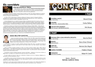 Els convidats ____________________
ÓSCAR SANFELIX TEROL_________________
Naix a Madrid en 1973 i inicia els seus estudis m...