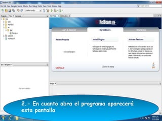 2.- En cuanto abra el programa aparecerá 
esta pantalla 
 