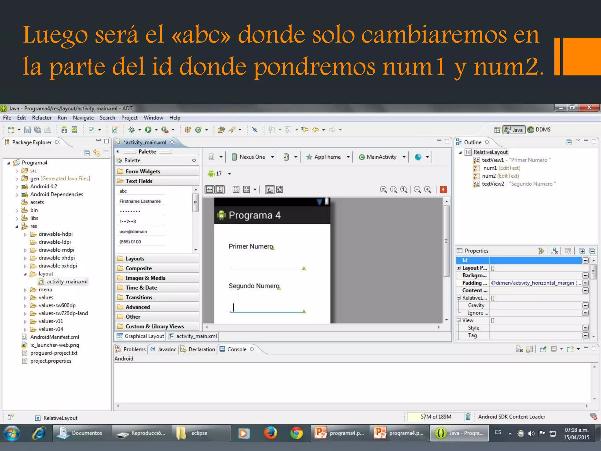 Luego será el «abc» donde solo cambiaremos en
la parte del id donde pondremos num1 y num2.
 