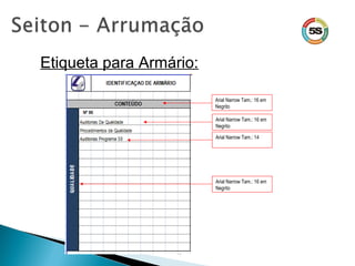 Etiqueta para Armário:
Arial Narrow Tam.: 16 em
Negrito
Arial Narrow Tam.: 16 em
Negrito
Arial Narrow Tam.: 14
Arial Narrow Tam.: 16 em
Negrito
 