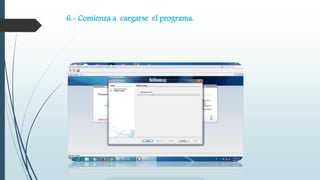 6.- Comienza a cargarse el programa. 
 