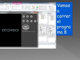 Vamos
a
correr
el
progra
ma 8
 