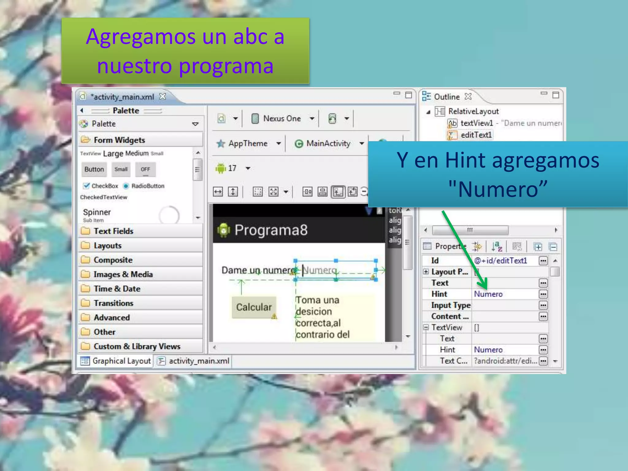 Agregamos un abc a
nuestro programa
Y en Hint agregamos
"Numero”