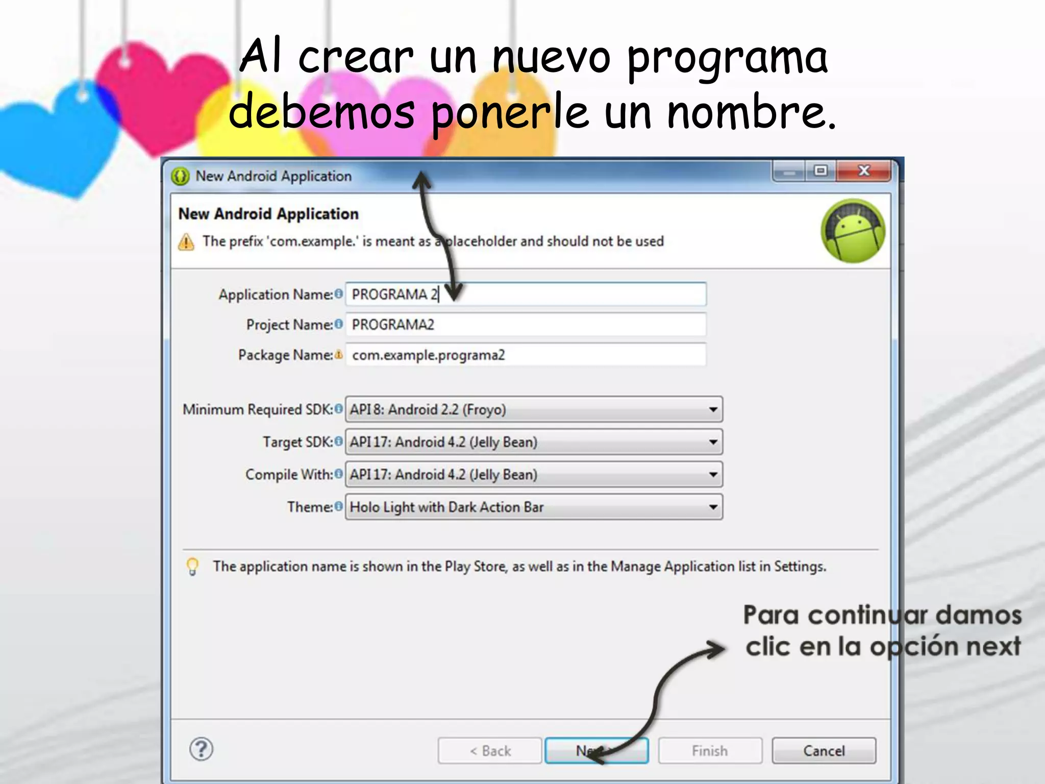 Al crear un nuevo programa
debemos ponerle un nombre.