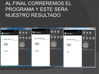 AL FINAL CORREREMOS EL
PROGRAMA Y ESTE SERA
NUESTRO RESULTADO
 